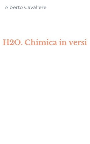 H2O. Chimica in versi