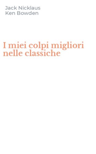 I miei colpi migliori nelle classiche