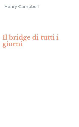 Il bridge di tutti i giorni