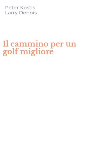 Il cammino per un golf migliore