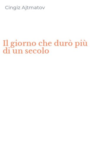 Il giorno che dur&ograve; pi&ugrave; di un secolo