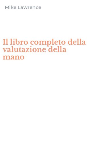 Il libro completo della valutazione della mano