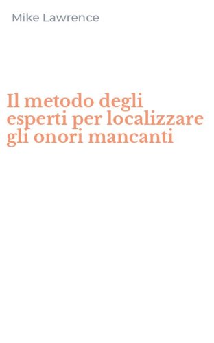 Il metodo degli esperti per localizzare gli onori mancanti