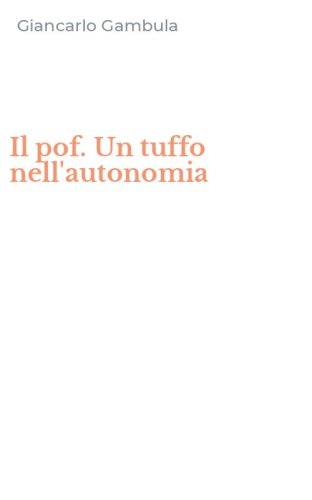 Il pof. Un tuffo nell'autonomia