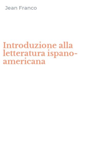 Introduzione alla letteratura ispano-americana