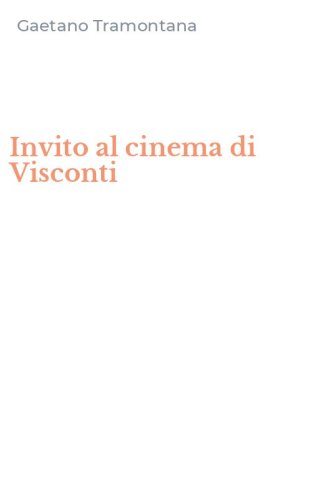 Invito al cinema di Visconti