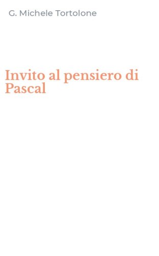 Invito al pensiero di Pascal