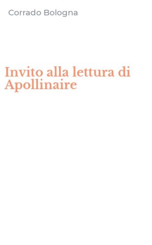 Invito alla lettura di Apollinaire