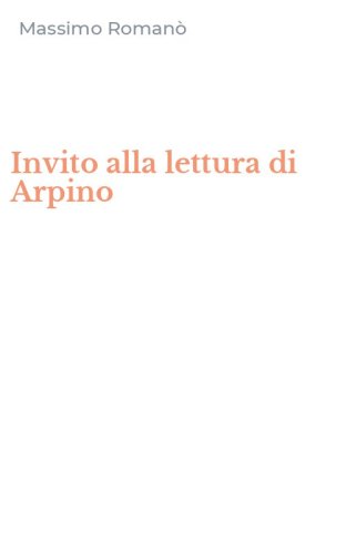 Invito alla lettura di Arpino