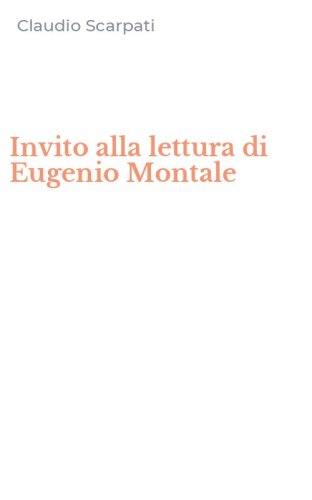 Invito alla lettura di Eugenio Montale