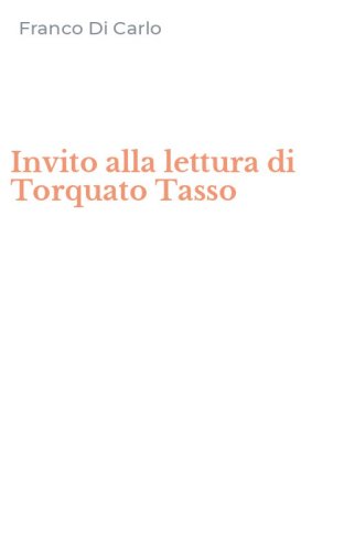 Invito alla lettura di Torquato Tasso
