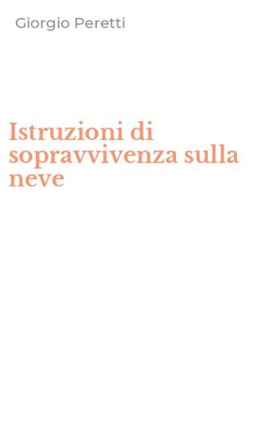Istruzioni di sopravvivenza sulla neve