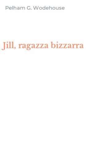 Jill, ragazza bizzarra