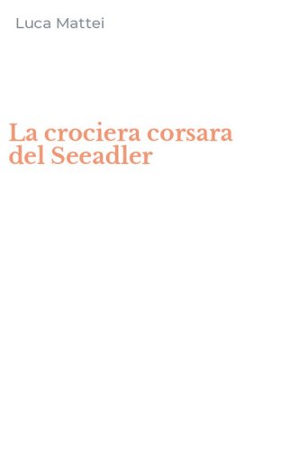 La crociera corsara del Seeadler
