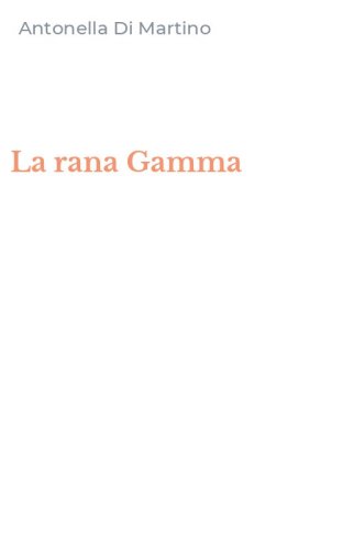 La rana Gamma