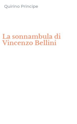 La sonnambula di Vincenzo Bellini