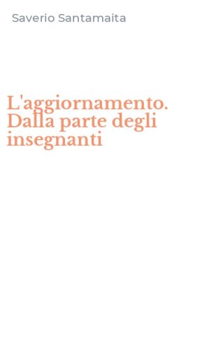 L'aggiornamento. Dalla parte degli insegnanti