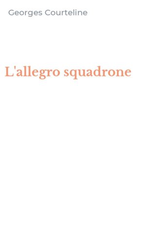 L'allegro squadrone