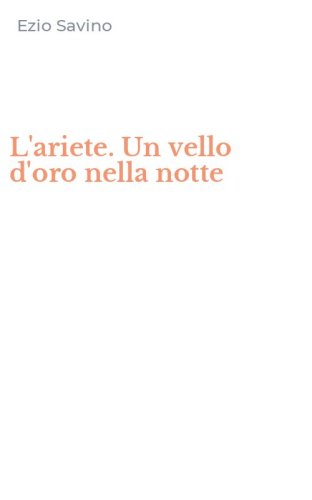 L'ariete. Un vello d'oro nella notte