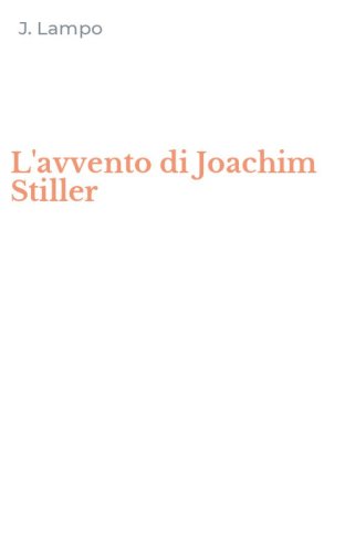 L'avvento di Joachim Stiller