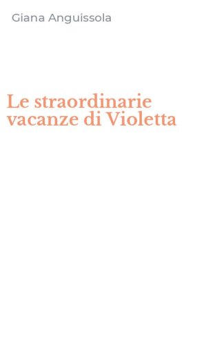 Le straordinarie vacanze di Violetta
