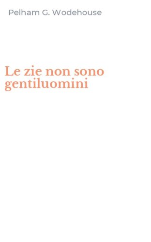 Le zie non sono gentiluomini