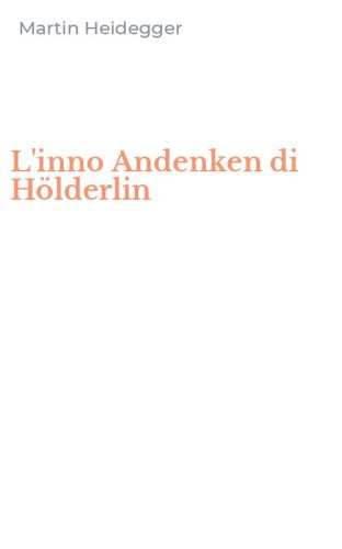 L'inno Andenken di H&ouml;lderlin