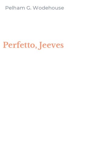 Perfetto, Jeeves