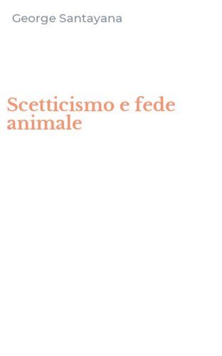 Scetticismo e fede animale
