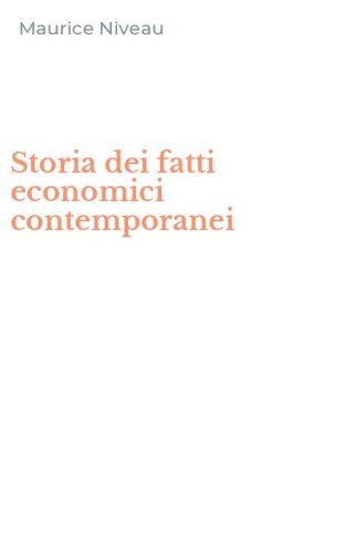 Storia dei fatti economici contemporanei