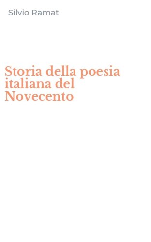 Storia della poesia italiana del Novecento