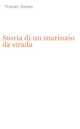Storia di un marinaio da strada