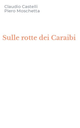 Sulle rotte dei Caraibi