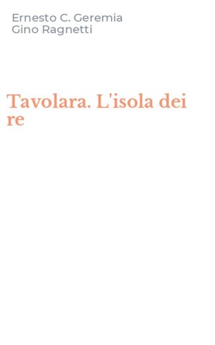 Tavolara. L'isola dei re