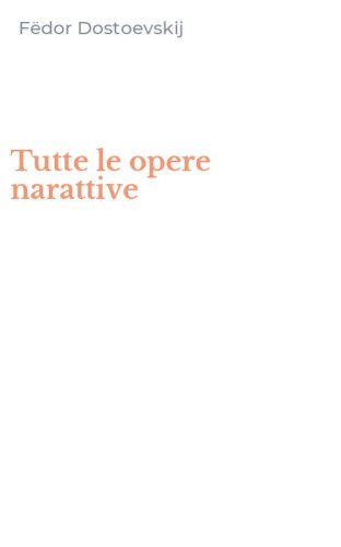 Tutte le opere narattive