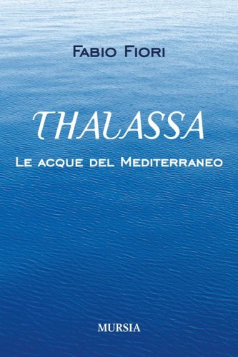 Thalassa. Le acque del Mediterraneo