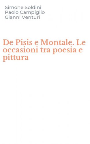 De Pisis e Montale. Le occasioni tra poesia e pittura