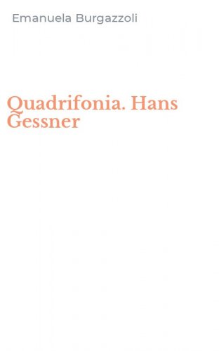 Quadrifonia. Hans Gessner