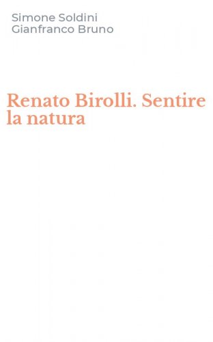 Renato Birolli. Sentire la natura