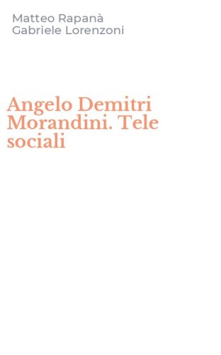 Angelo Demitri Morandini. Tele sociali