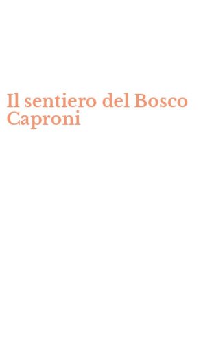 Il sentiero del Bosco Caproni