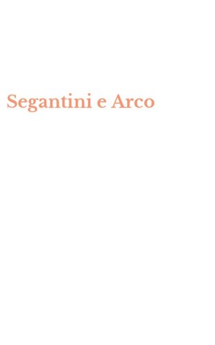 Segantini e Arco