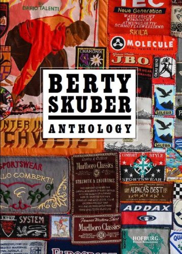 Berty Skuber. Anthology. Ediz. italiana e tedesca