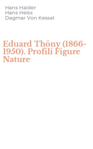 Eduard Th&ouml;ny (1866-1950). Profili Figure Nature