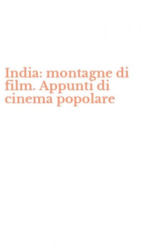 India: montagne di film. Appunti di cinema popolare