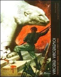 &laquo;Vincere! Vinceremo!&raquo;. Cartoline sul fronte russo (1941-1942)