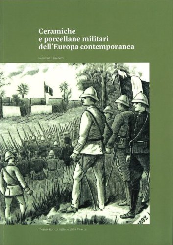 Ceramiche e porcellane militari dell'Europa contemporanea