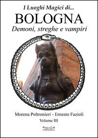 Luoghi magici di... Bologna