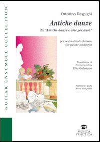 Antiche danze da &laquo;Antiche danze e arie per liuto&raquo;. Ediz. italiana e inglese