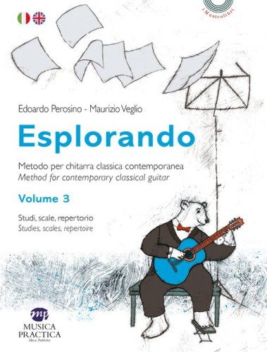 Esplorando. Metodo per chitarra classica contemporanea-Methos for contemporary classical guitar